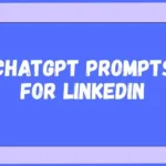 Best ChatGPT Prompts for LinkedIn in 2025