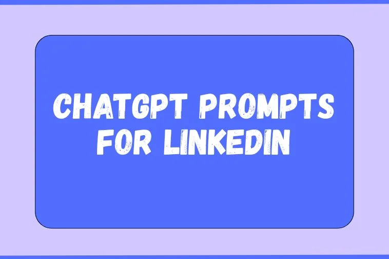You are currently viewing Best ChatGPT Prompts for LinkedIn in 2025