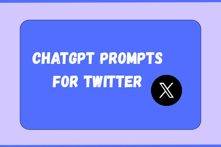 ChatGPT prompts for Twitter X